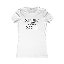 Load image into Gallery viewer, Sippin' with Soul TBS Women's Favorite Tee